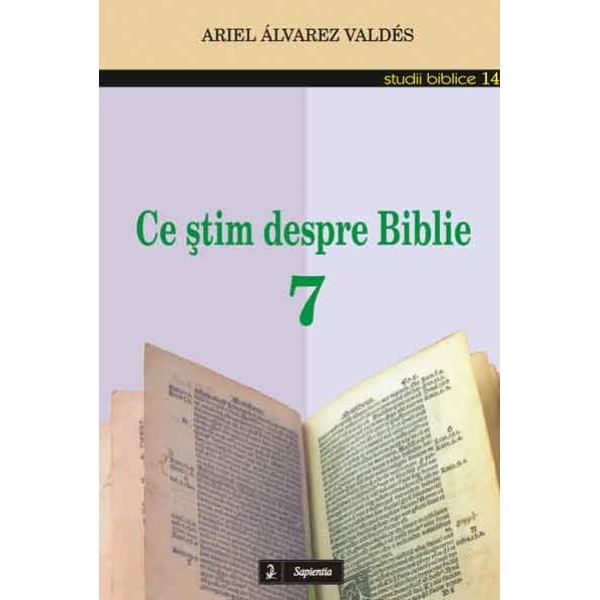Ce ştim despre Biblie 7