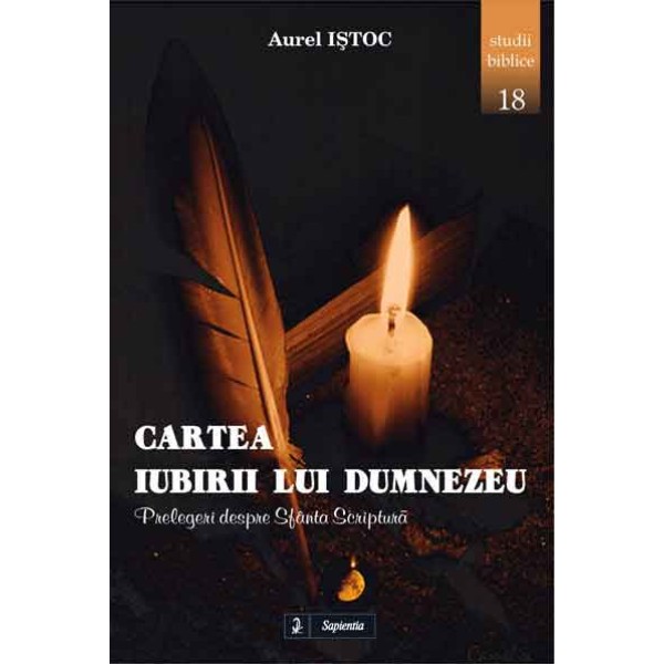 Cartea iubirii lui Dumnezeu. Prelegeri despre Sfânta Scriptură