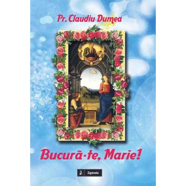 Bucură-te, Marie! Bucură-te, Marie!