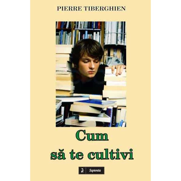 Cum să te cultivi 