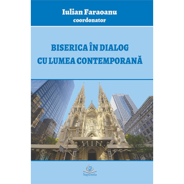Biserica in dialog cu lumea contemporana