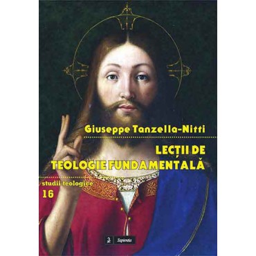 Lecții de Teologie fundamentală Lecții de Teologie fundamentală