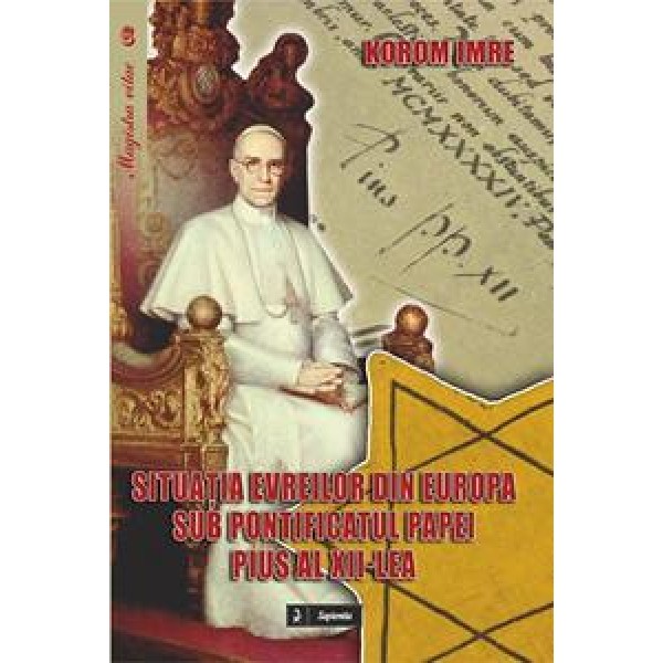 Situaţia evreilor din Europa sub pontificatul Papei Pius al XII-lea