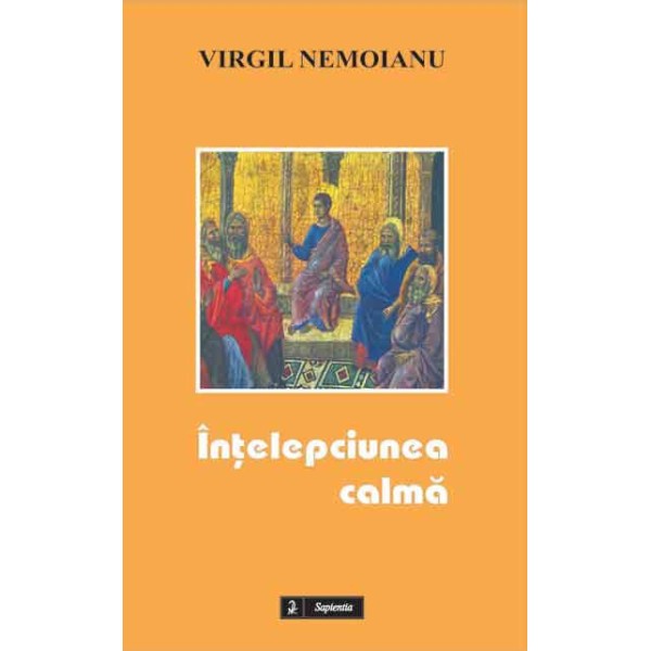 Întelepciunea calma. Dialoguri în cyberspace cu Robert Lazu