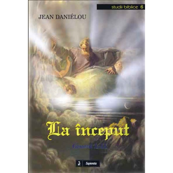 La început. Geneză 1-11