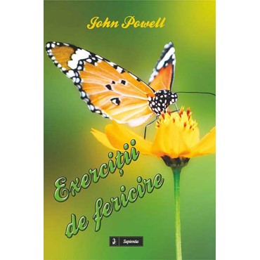 Exerciții de fericire Exerciții de fericire