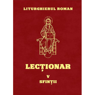 Lecționarul Roman, vol. V: Sfinții Lecționarul Roman, vol. V: Sfinții