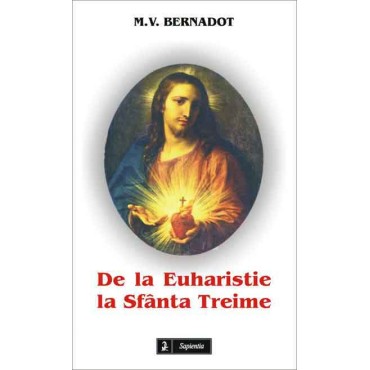 De la Euharistie la Sfânta Treime