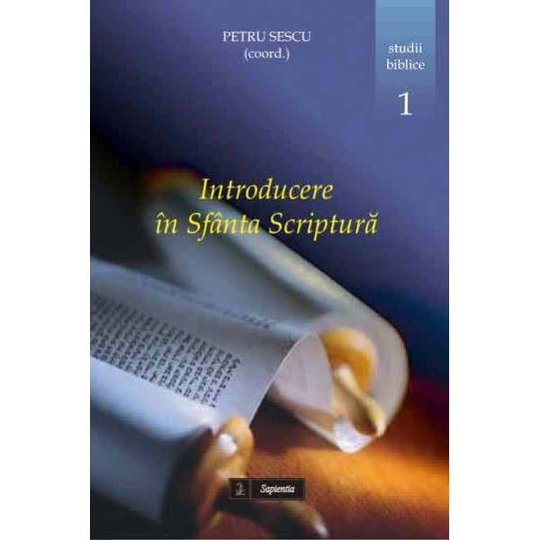 Introducere în Sfânta Scriptură (ediţia a II-a)
