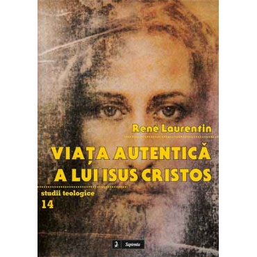 Viaţa autentică a lui Isus Cristos Viaţa autentică a lui Isus Cristos