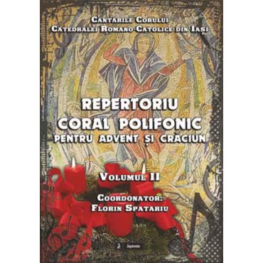 Repertoriu coral polifonic (Pentru Advent şi Crăciun) Repertoriu coral polifonic (Pentru Advent şi Crăciun)