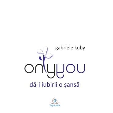 Only you. Dă-i iubirii o şansă!
