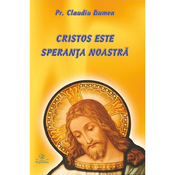Cristos este speranța noastră