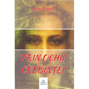 Prin ochii credinţei