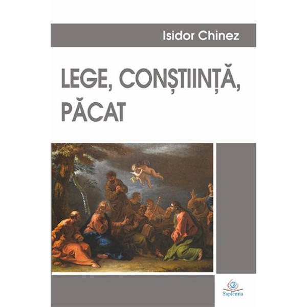 Lege, conştiinţă, păcat. Teologia morală fundamentală II
