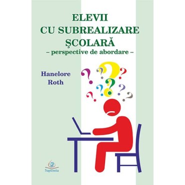 Elevii cu subrealizare şcolară: perspective de abordare Elevii cu subrealizare şcolară: perspective de abordare