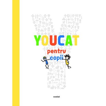 YOUCAT pentru copii – Catehismul catolic pentru copii și părinți