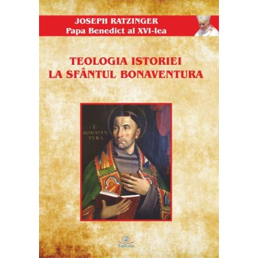 Teologia istoriei la sfântul Bonaventura Teologia istoriei la sfântul Bonaventura