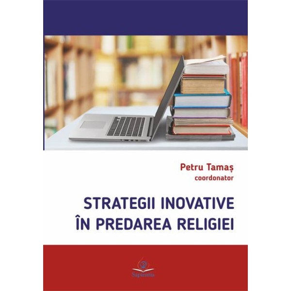 Strategii inovative în predarea religiei