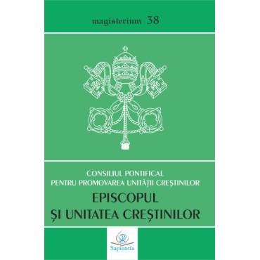 Episcopul şi unitatea creştinilor: Vademecum Ecumenic Episcopul şi unitatea creştinilor: Vademecum Ecumenic