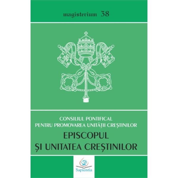 Episcopul şi unitatea creştinilor: Vademecum Ecumenic