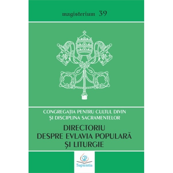Directoriu despre evlavia populară şi liturgie. Principii şi orientări