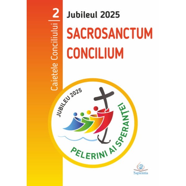 Jubileul 2025. Caietele Conciliului. 2. Sacrosanctum Concilium