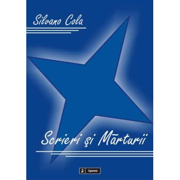 Scrieri si marturii Scrieri si marturii