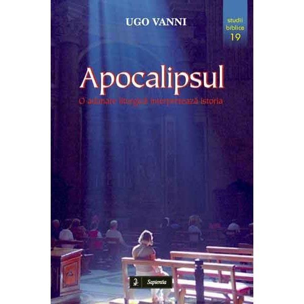 Apocalipsul. O adunare liturgică interpretează istoria
