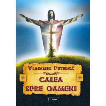 Calea spre oameni