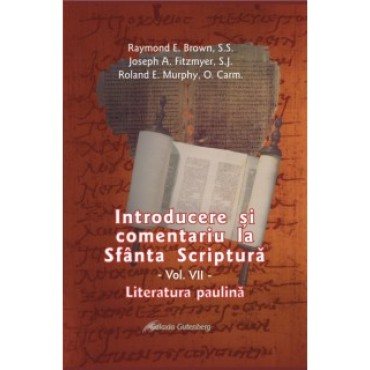 Introducere şi comentariu la Sfânta Scriptură vol. VII: Literatura paulină