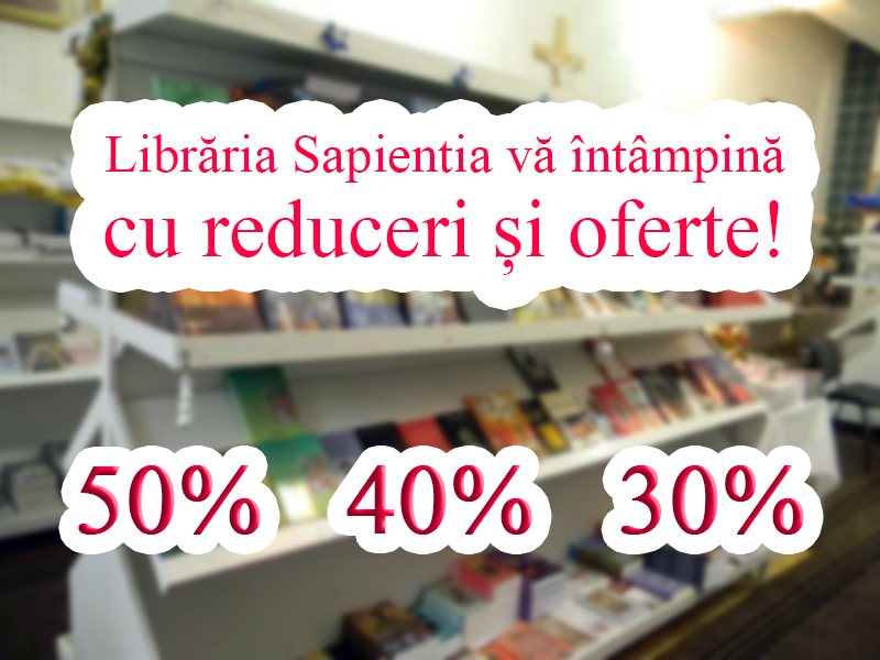 Reduceri si Oferte Libraria Sapientia